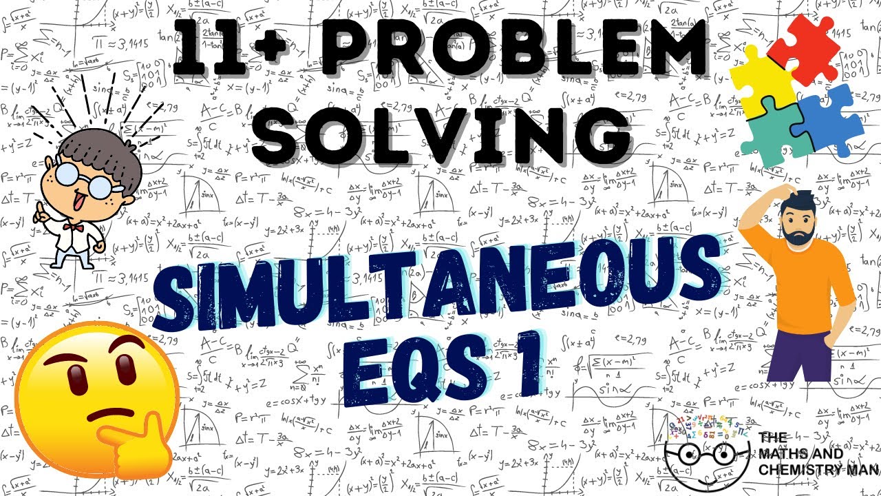 11 PLUS PROBLEM SOLVING - Simultaneous Eqs 1