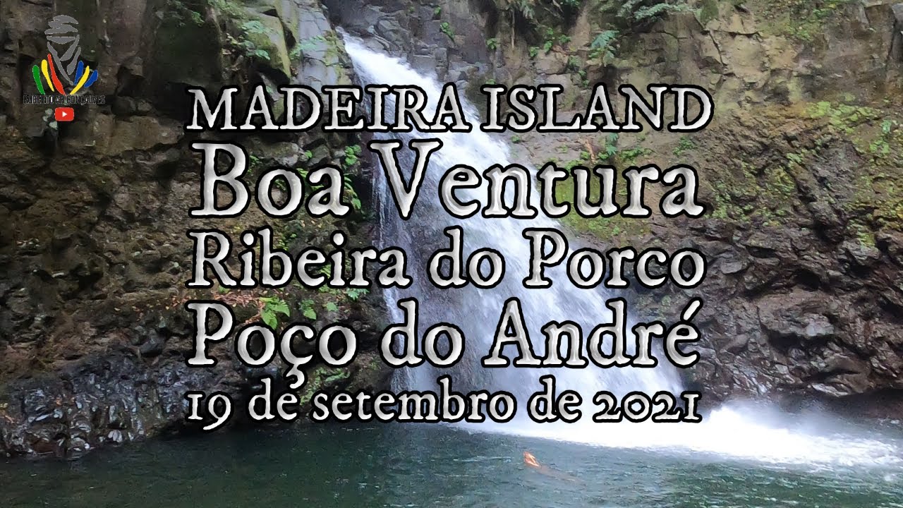 Ribeira do Porco, Poço do André - Boa Ventura - MADEIRA ISLAND, caminhada de 19/09/2021.