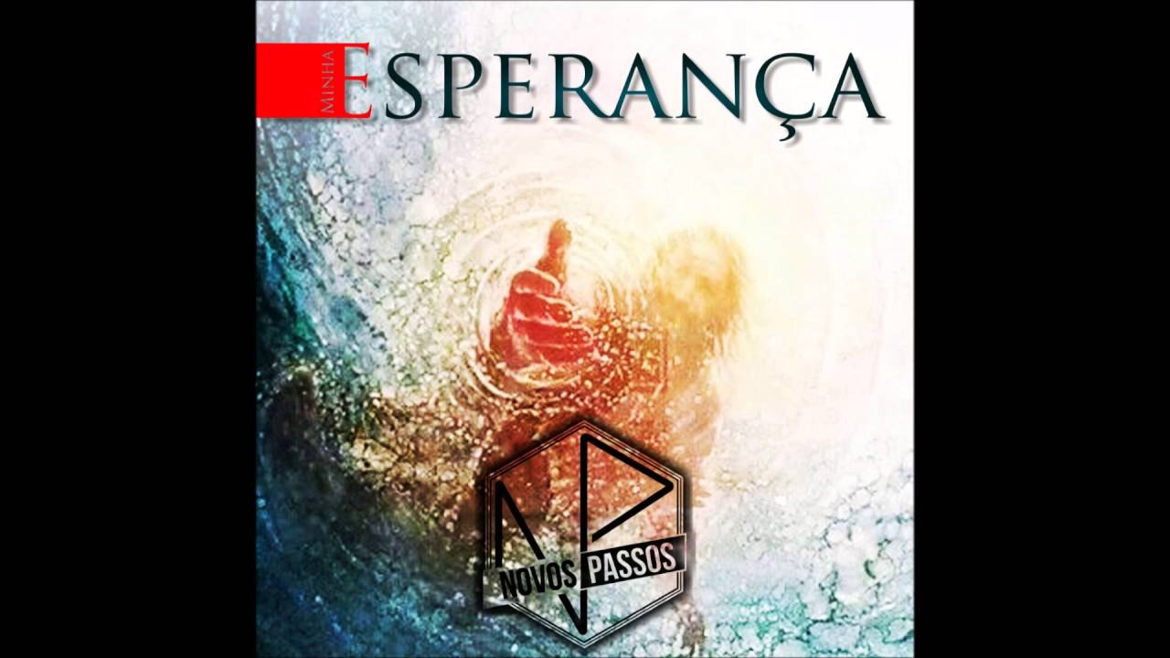 Novos Passos - 05 Paz na Guerra - EP 'Minha Esperan&ccedil;a'