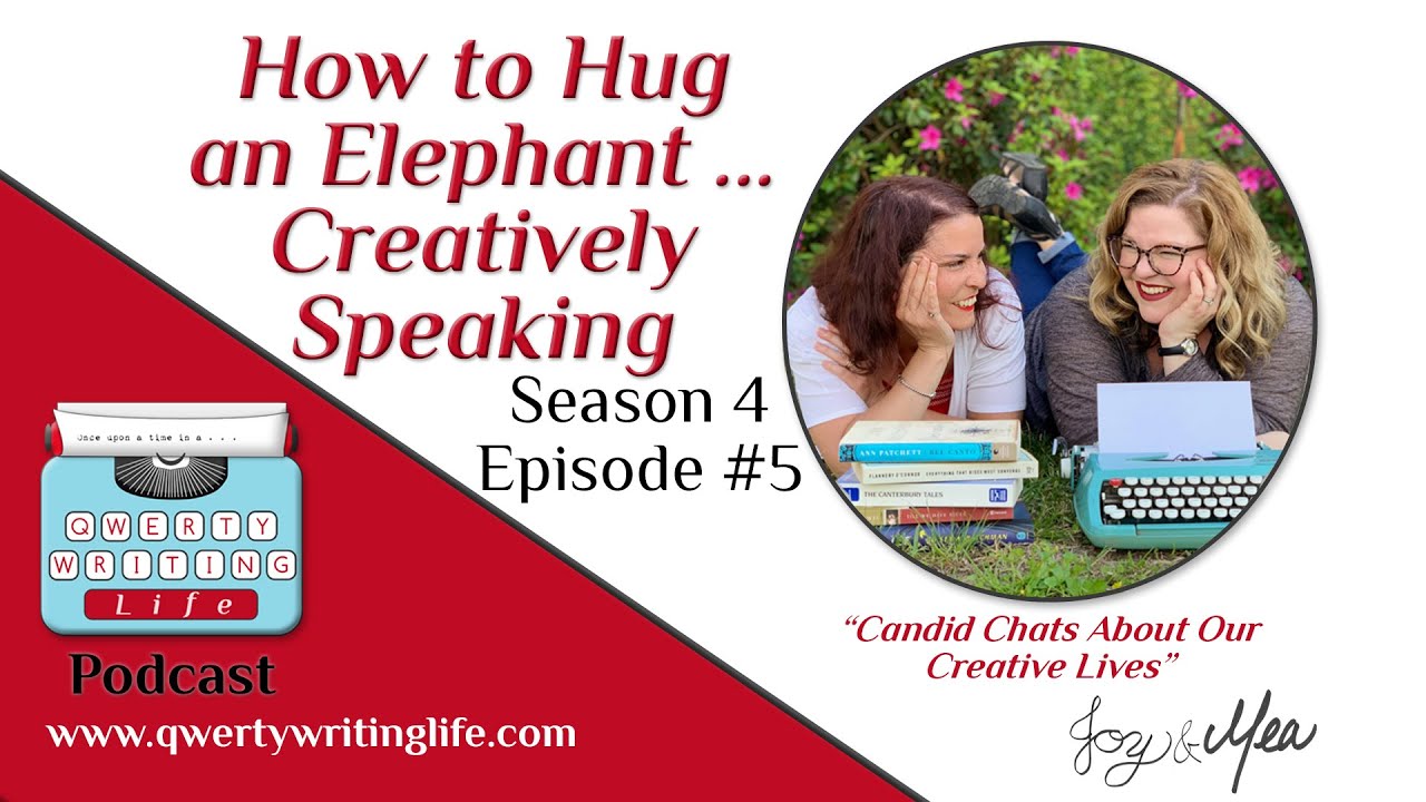 4.5: How to Hug an Elephant &hellip; Creatively Speaking