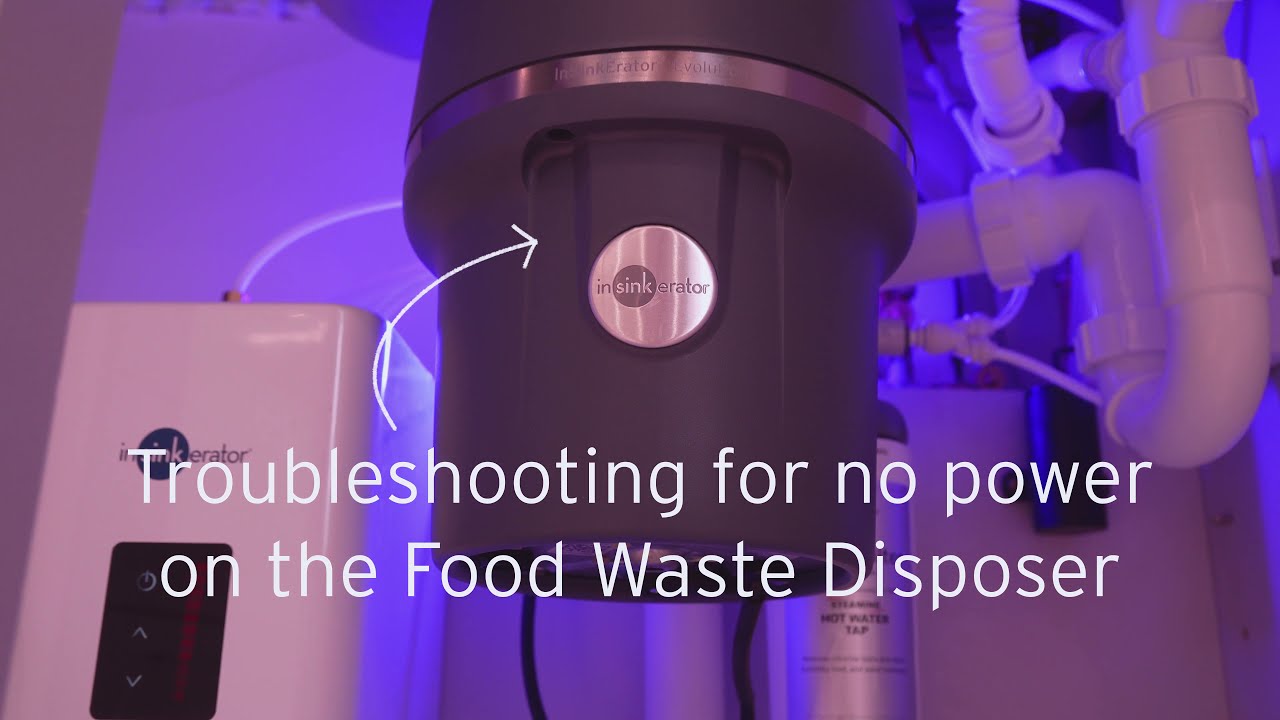 How to troubleshoot for no power on the InSinkErator Food Waste Disposer