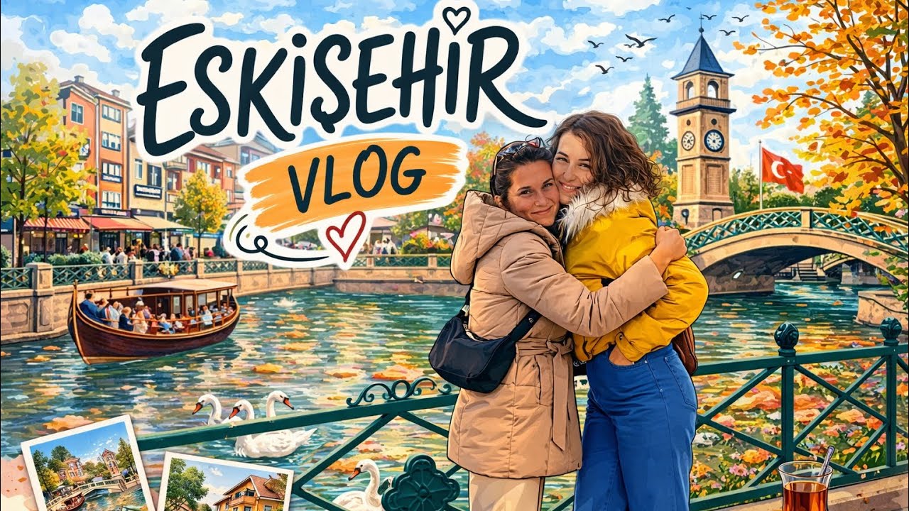 ESKİŞEHİR VLOG | Eskişehir Lezzetleri 