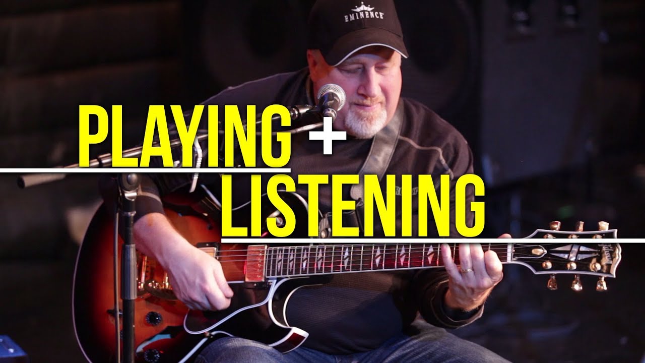 The Importance of Playing and Listening | Electric Guitar Workshop