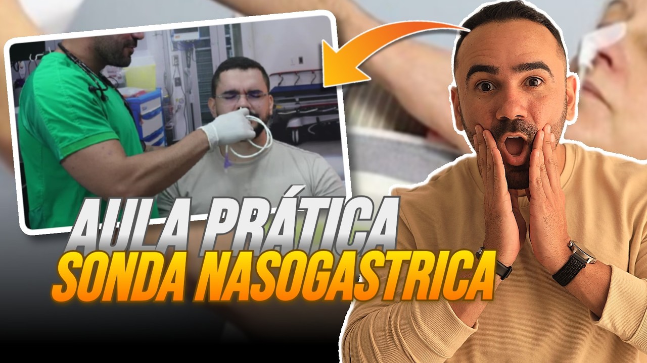 AULA PRÁTICA DE SONDA NASOGASTRICA - PASSO A PASSO COMPLETO DE VERDADE E ATUALIZADO