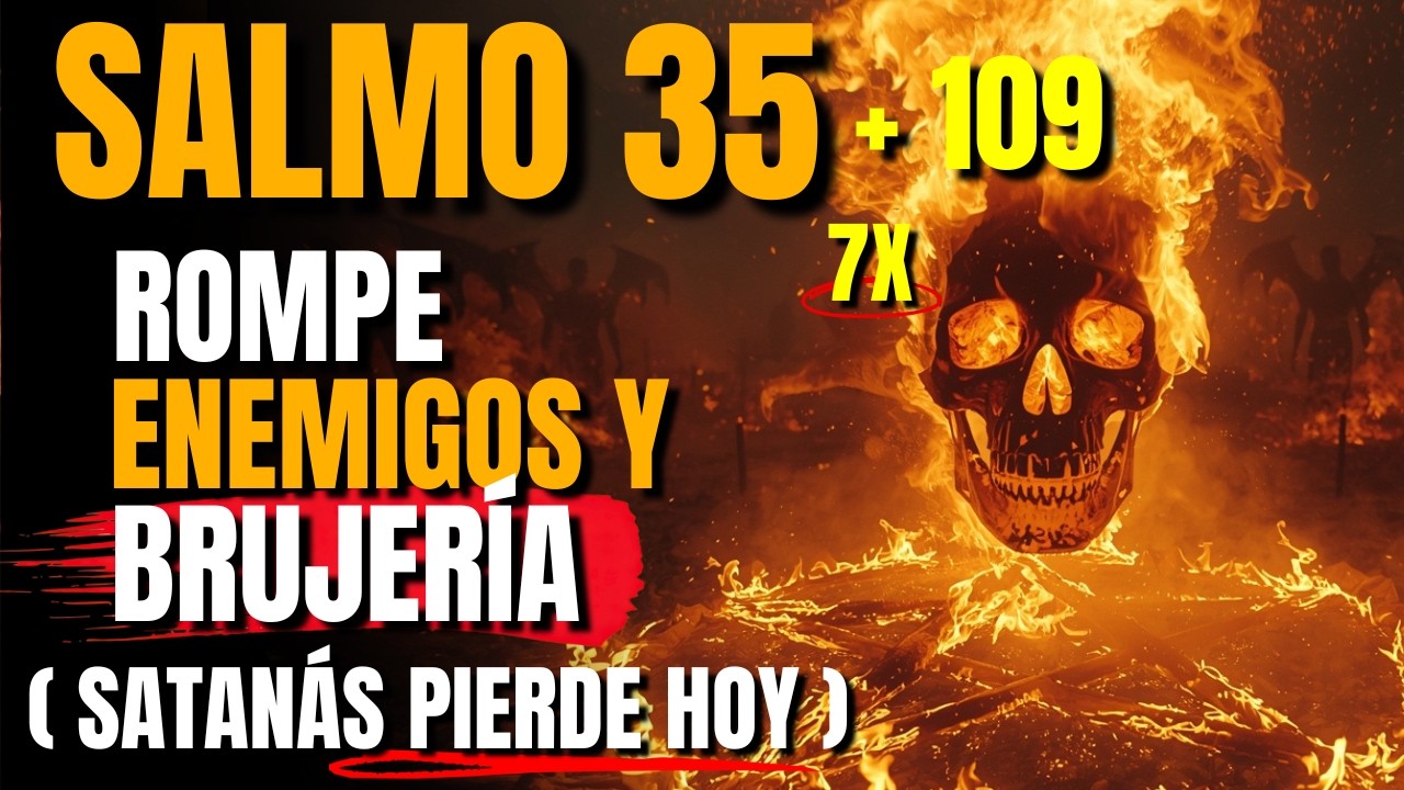 🔥 Dios acaba de revelar: Salmo 35+109 profecias que ROMPEM Brujería y Enemigos - libera justicia hoy