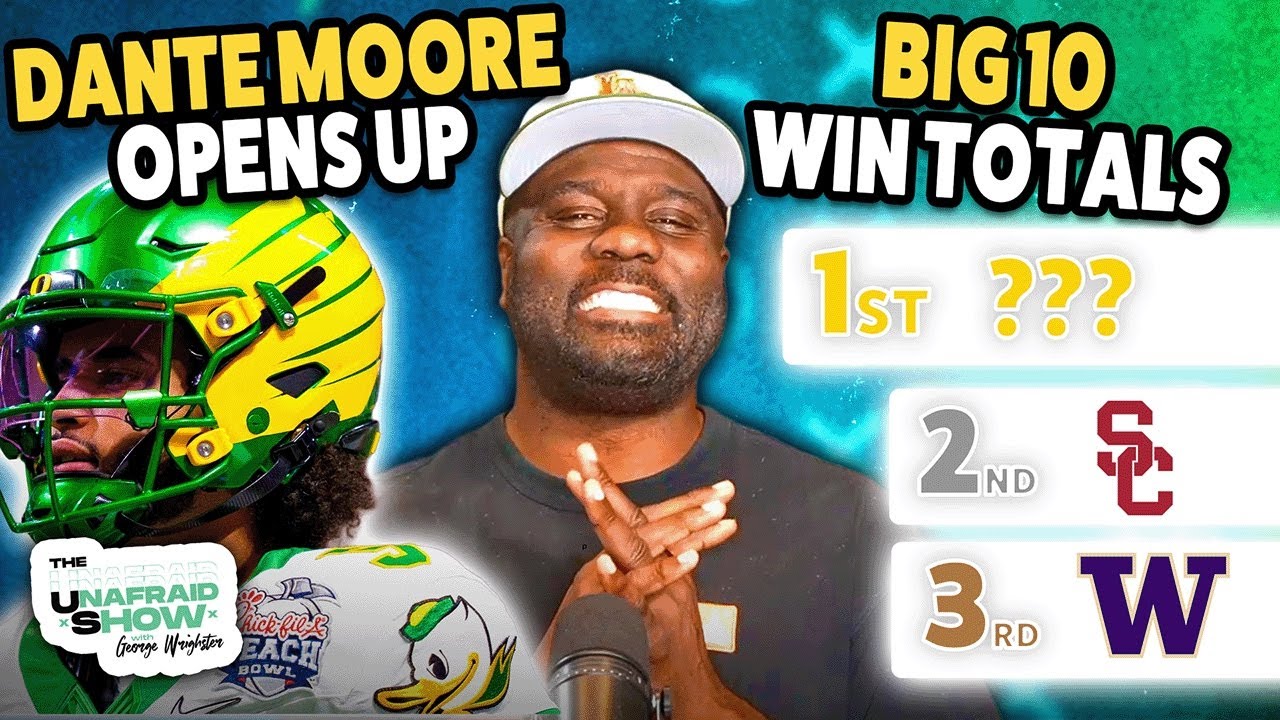 Big Ten Win Total Prediction, Dante Moore Mental Health, & MORE