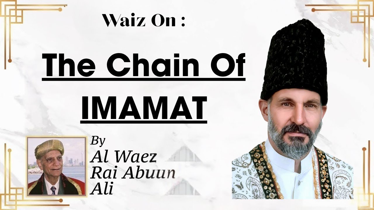 The Chain of Imamat in Ismailism | Rai Abu Ali Missionary