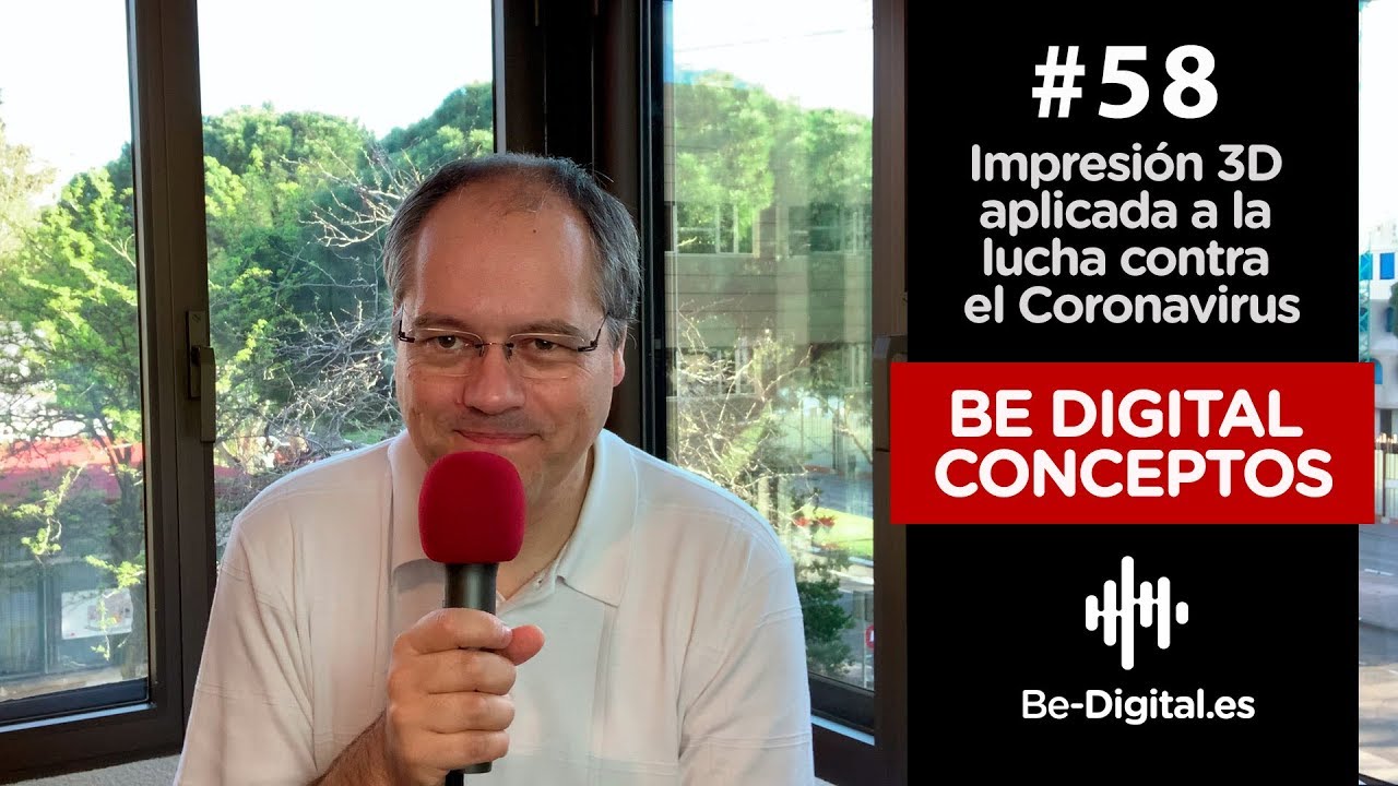 Conceptos#58 Impresión 3D aplicada a la lucha contra el Coronavirus