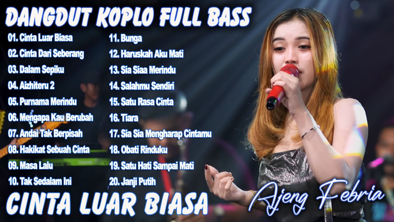 CINTA LUAR BIASA, CINTA DARI SEBERANG - AJENG FEBRIA - FULL ALBUM DANGDUT KOPLO VIRAL! - ON TRENDING