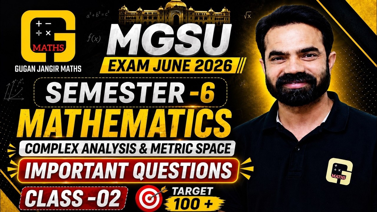 MGSU EXAM 2026 | B.Sc. Semester- 6 Mathematics | IMPORTANT QUESTIONS | Class-02 | BY JANGIR SIR