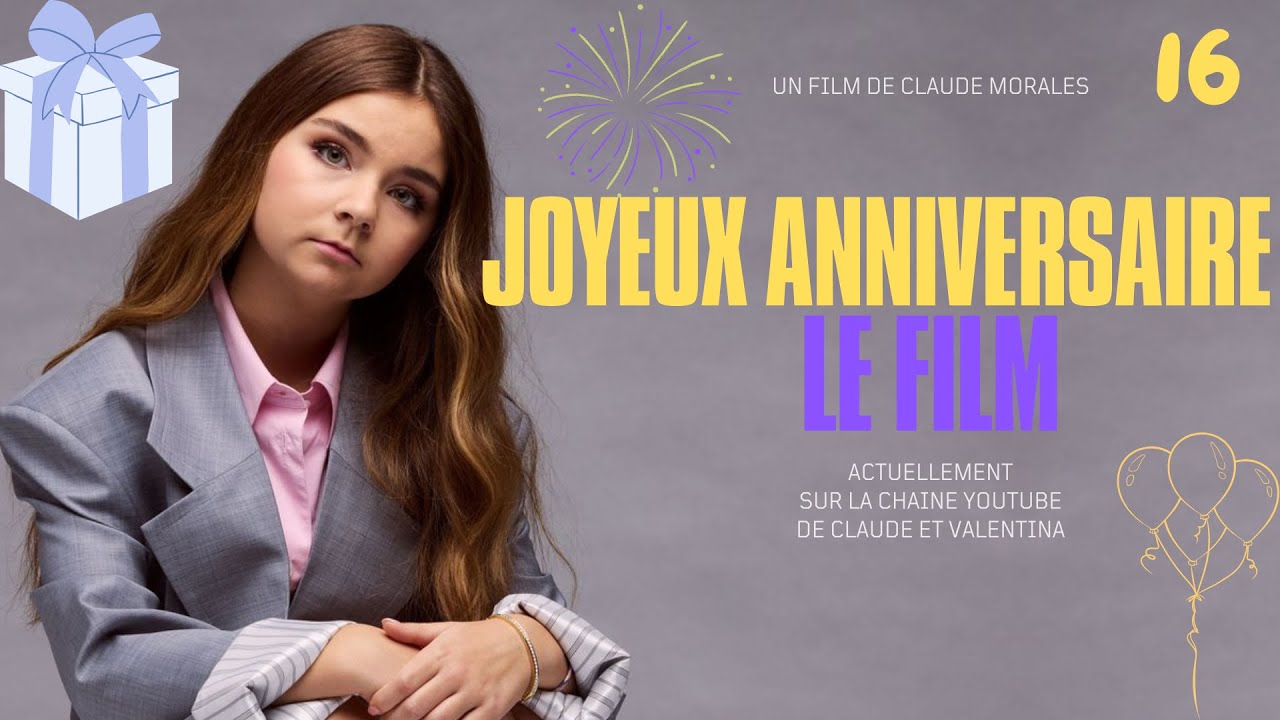 JOYEUX ANNIVERSAIRE, LE FILM