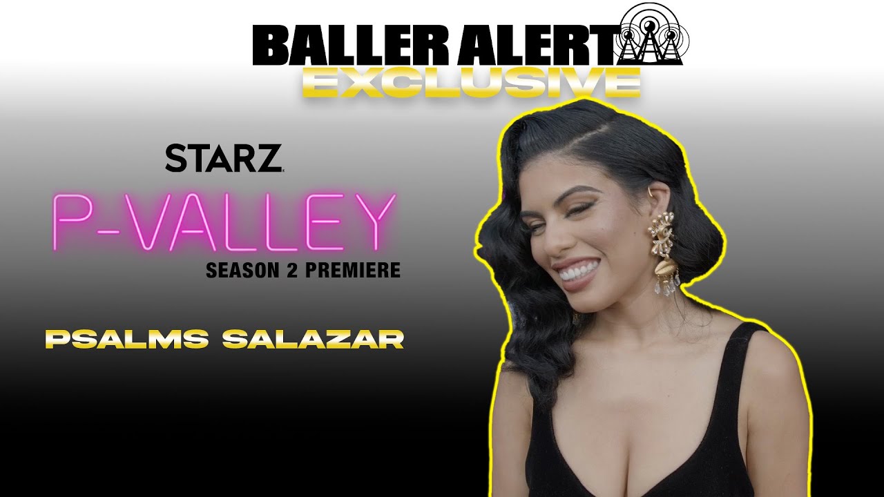 Exclusive: Psalms Salazar Talks Being New To The Cast Of P-Valley, Her Character Whisper And More!
