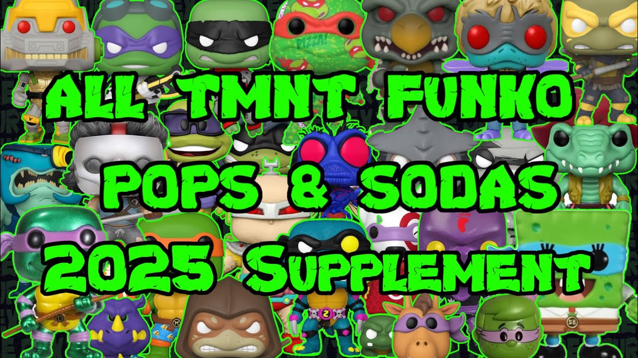 All Teenage Mutant Ninja Turtles Funko POPs - 2025 supplement!