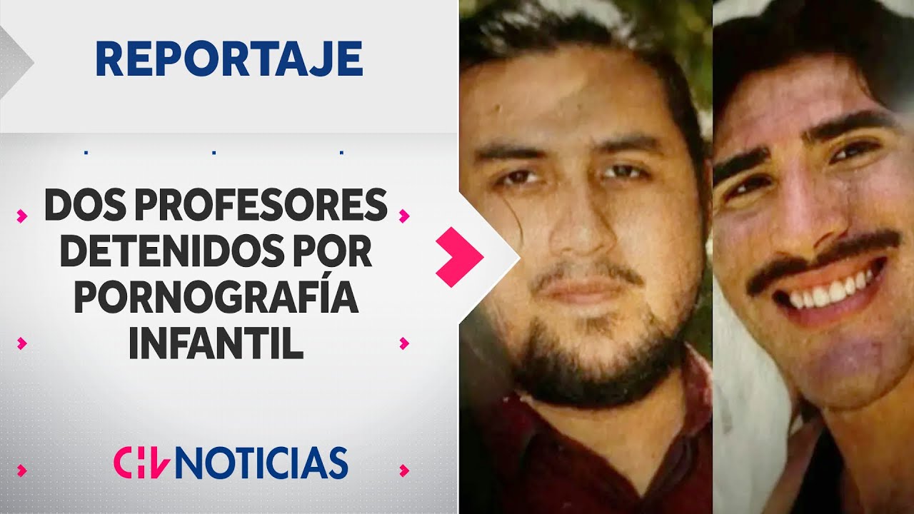 QUIÉNES SON los dos profesores detenidos por red internacional de pornografía infantil | REPORTAJE