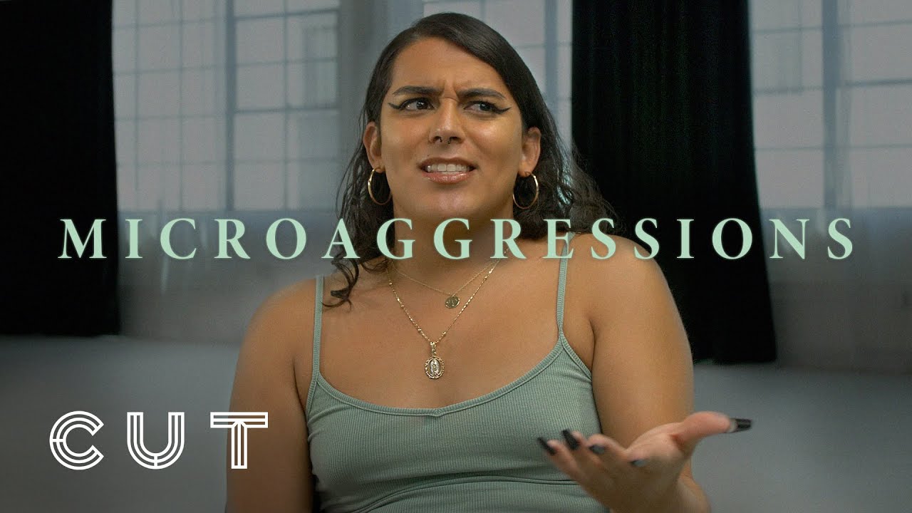 What You Need to Know About Microaggressions | Trans Women & Non Binary POC | Cut