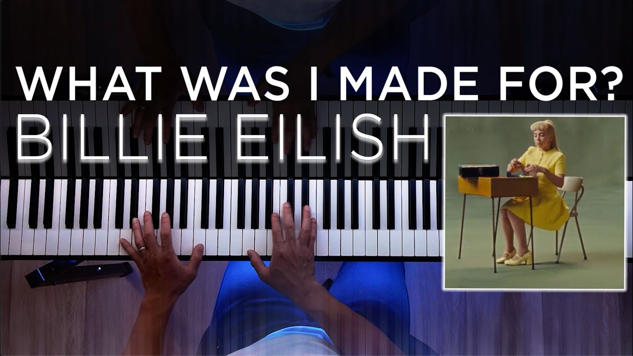 What Was I Made For? (BEAUTIFUL Piano Cover) | Billie Eilish