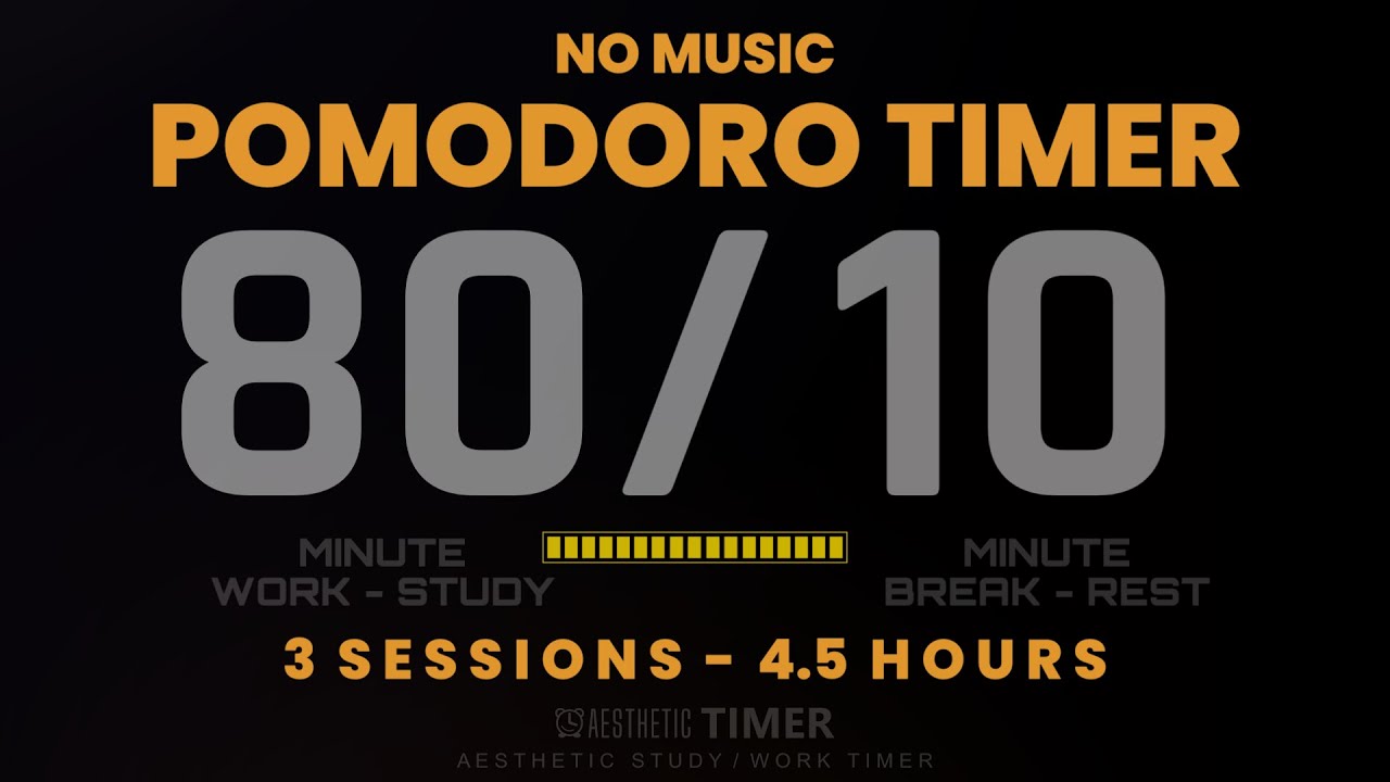 80/10 Pomodoro, No Music, 4 Hour 30 Minute Study, 80 Minute Study, 10 Minute Break, Dark Mode
