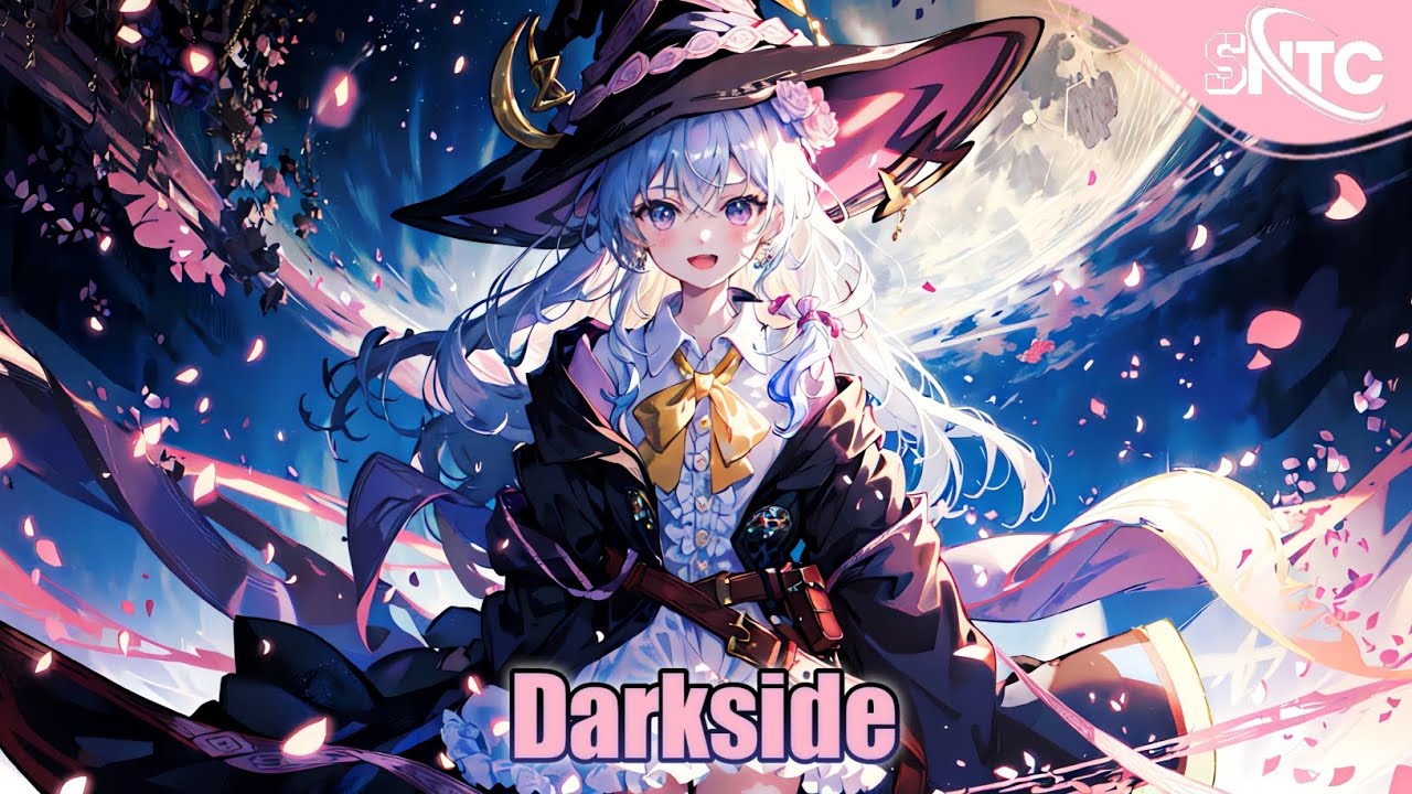 『Nightcore』Darkside