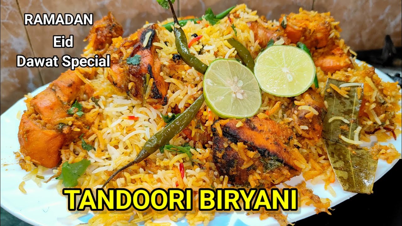 Tandoori Chicken Biryani | Ramzan Dawat Special | Eid Dawat Biryani Recipe