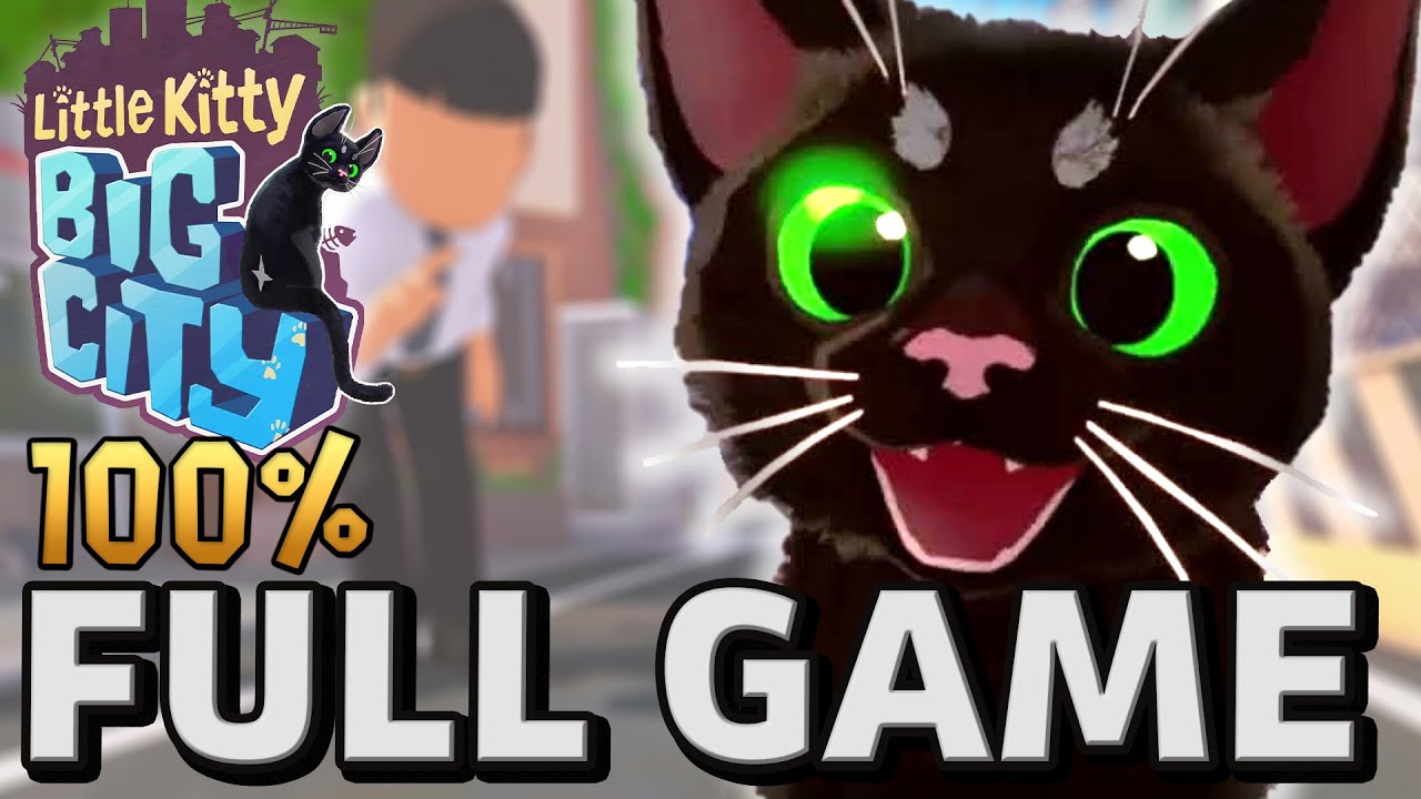 Little Kitty Big City 4K - 100% Full Game Walkthrough NC. (All Achievements)