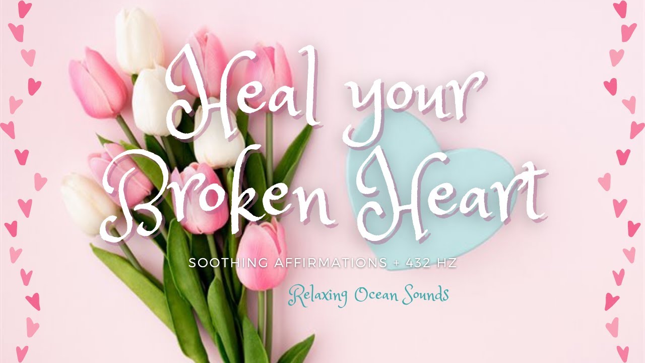 ❉ Исцели свое разбитое сердце! ~ Be Happy Again + Успокаивающая энергия 432 Гц ~ Звуки океана