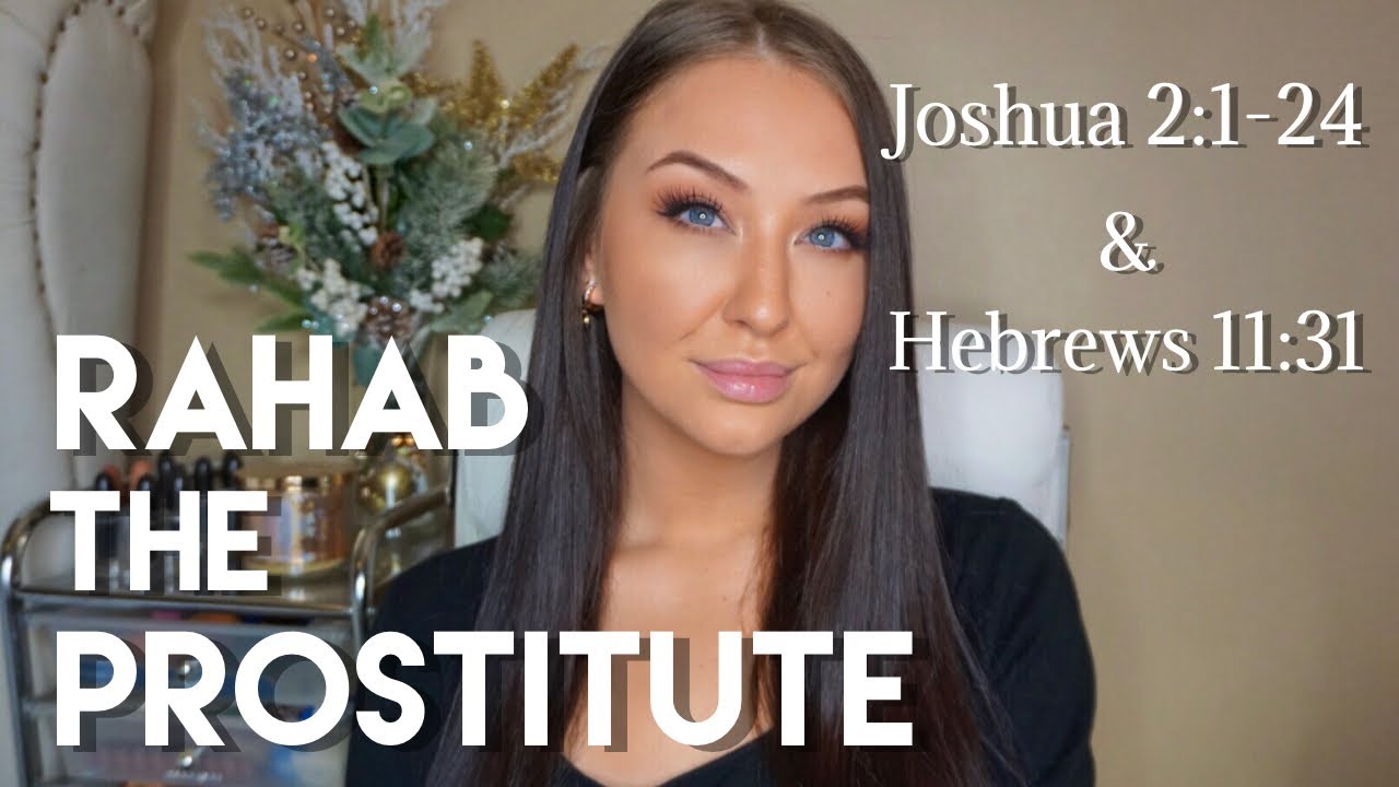 Rahab the Prostitute | Bible Study Joshua 2:1-24
