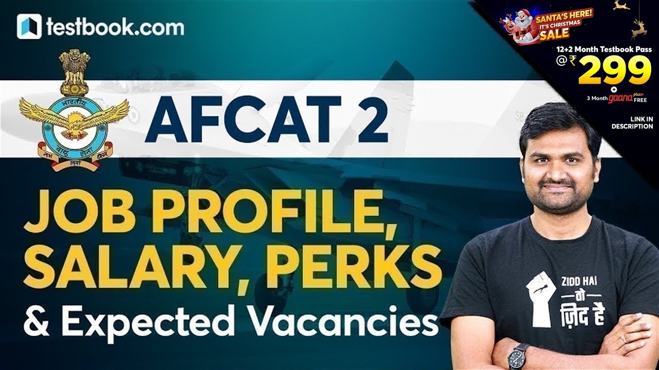 AFCAT 2 Eligibility, Job Profile, Salary and Perks | AFCAT 2 Vacancies