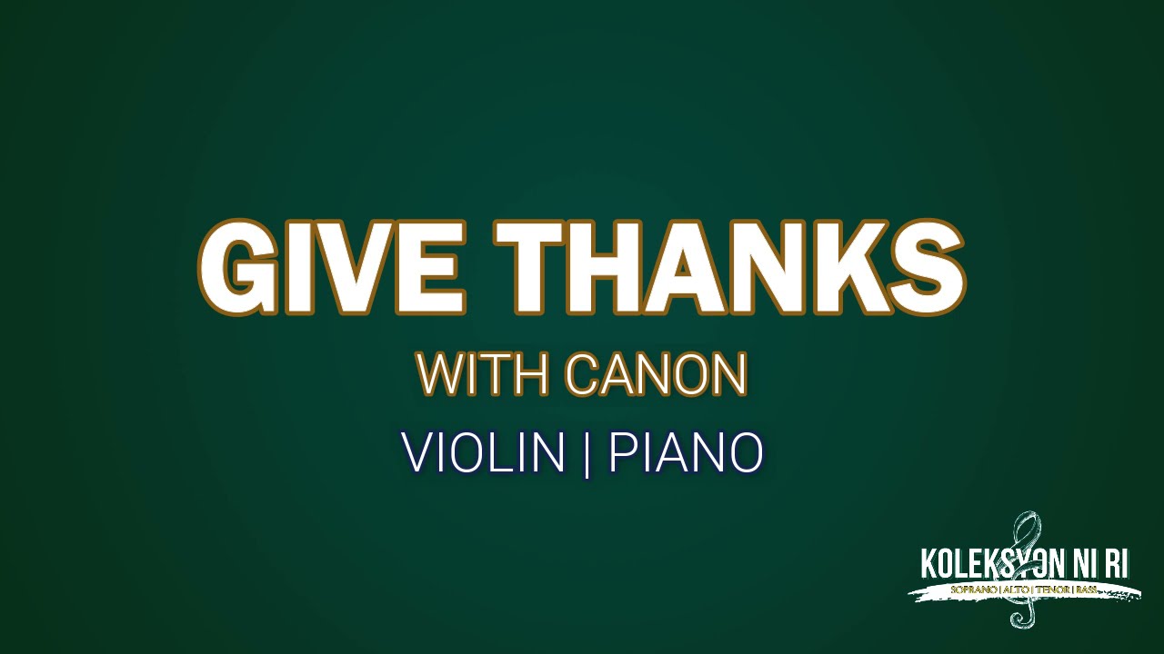 Give Thanks with Canon | Violin | Piano