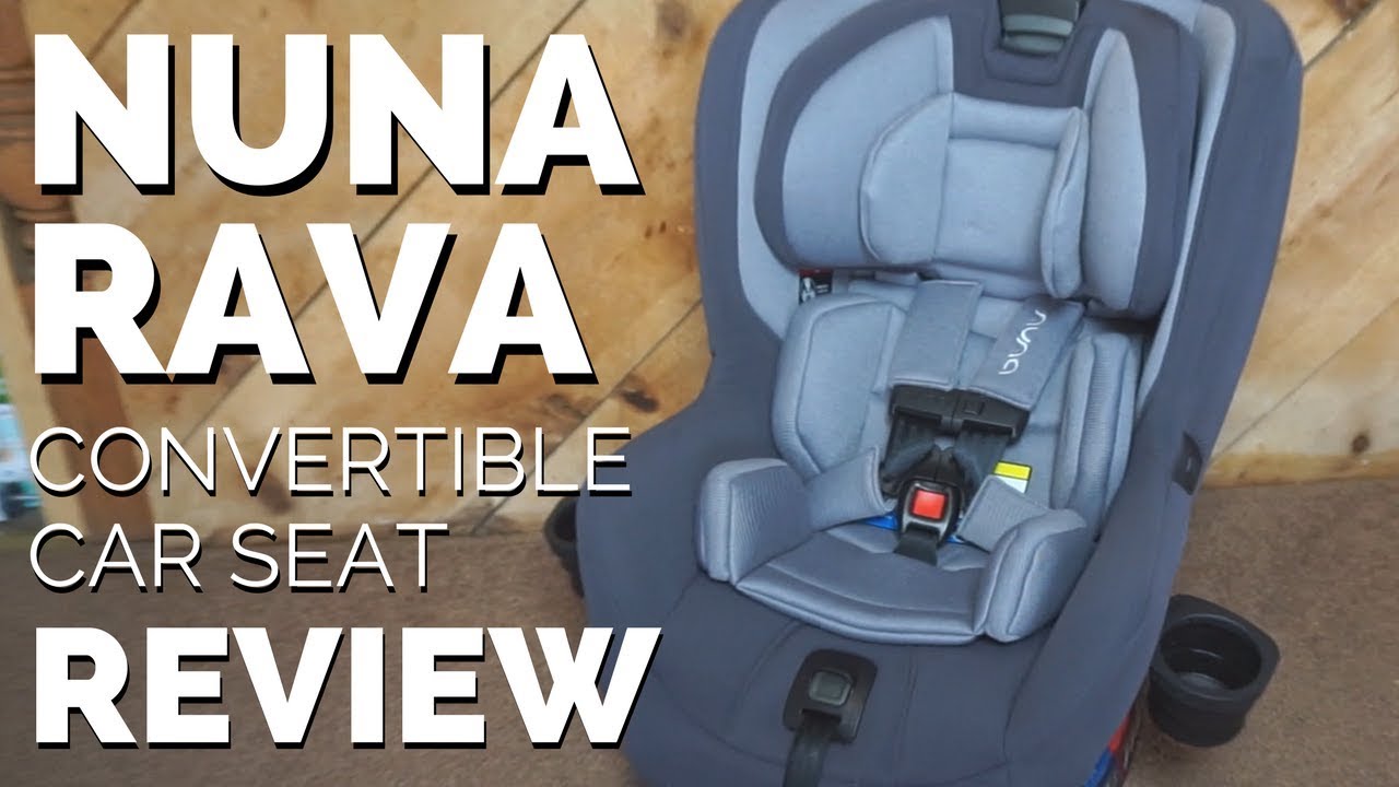 Nuna Rava Convertible Car Seat Review // After 1+ Year of Use