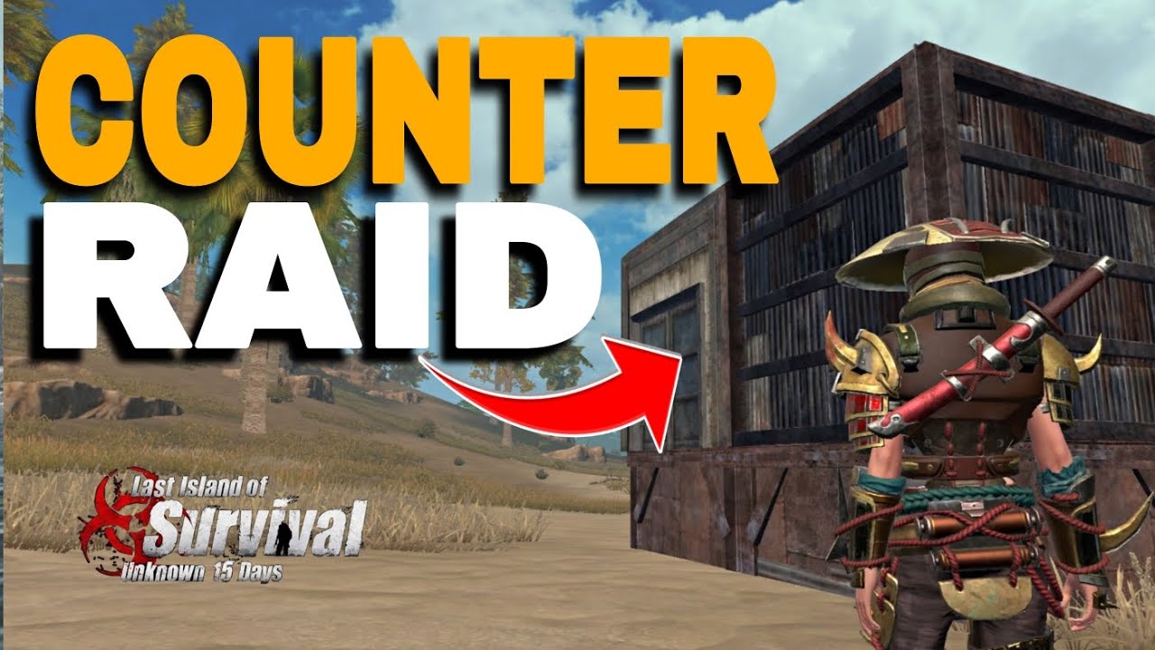 ALMOST SOLO COUNTER RAID - Last Island of Survival 