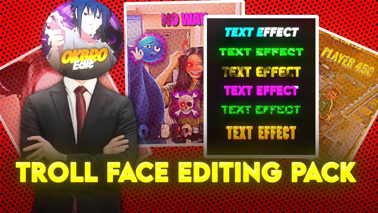My Using Troll Face editing pack | Shake, CC, Aura, Text' Glitche| OKBRO EDIT