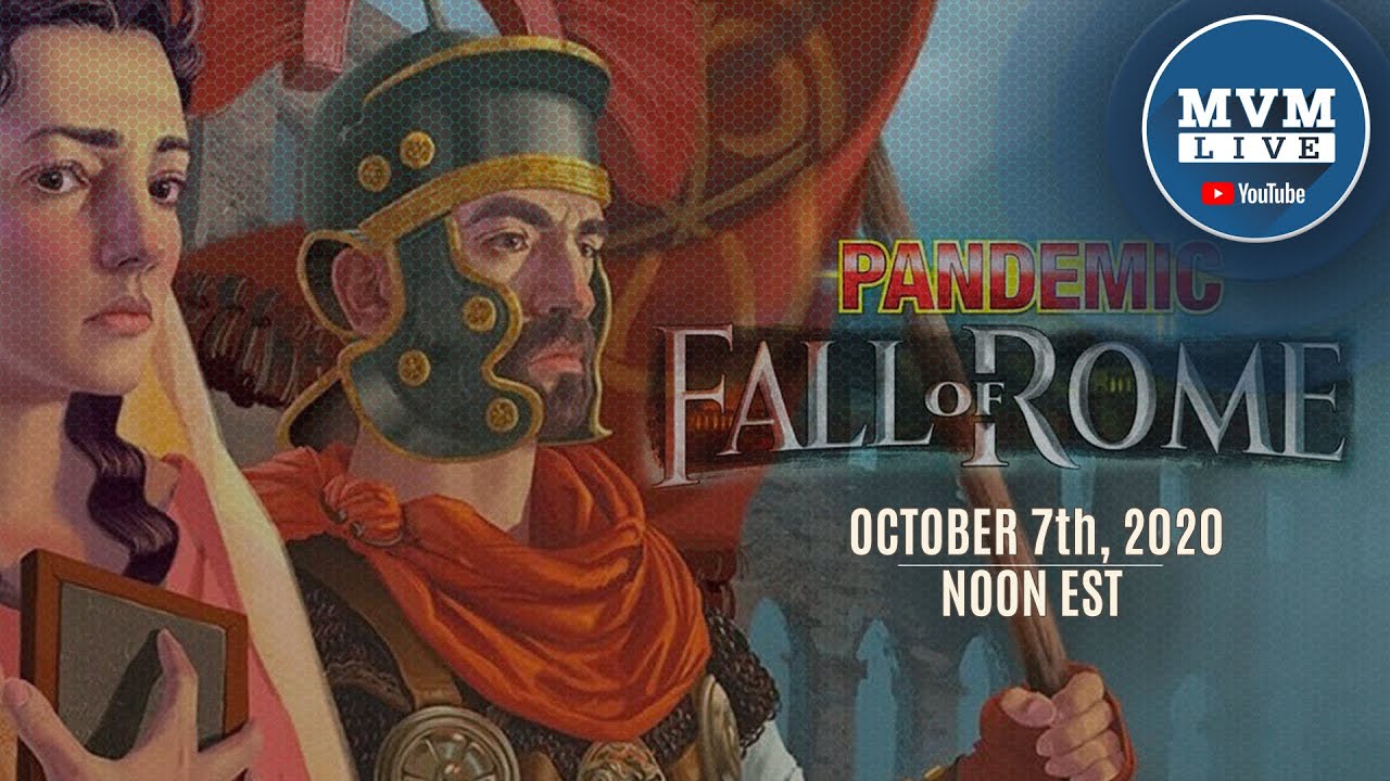 MvM Live Plays Pandemic: Fall of Rome (Z-Man Games)