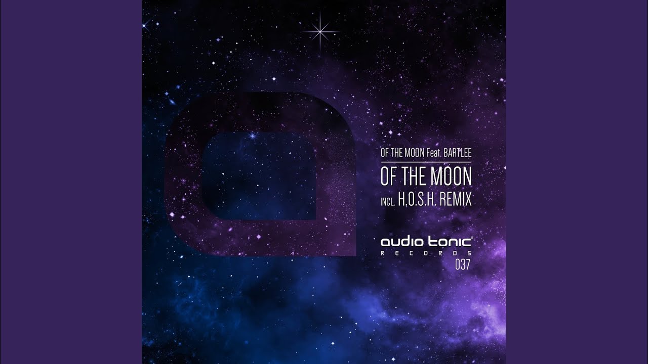 Of The Moon (Original Mix)