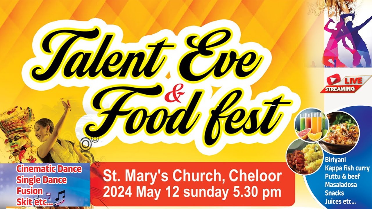 Talent Eve & Food Fest At St. Mary's Church , Cheloor On 2024 May 12 Sunday at 05.30 P . M