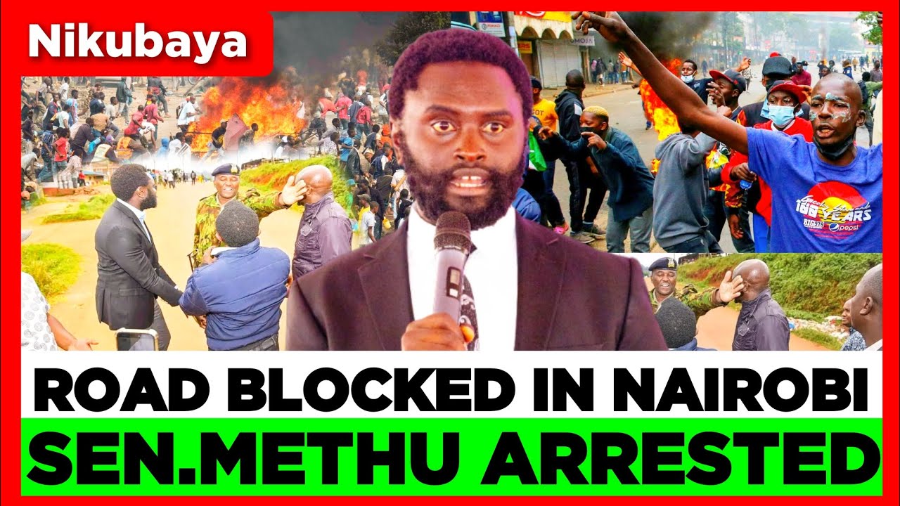 BREAKING NEWS! Total Shutdown in Nairobi Police Allegedly Arrest  NYANDARUA Senator John Methu