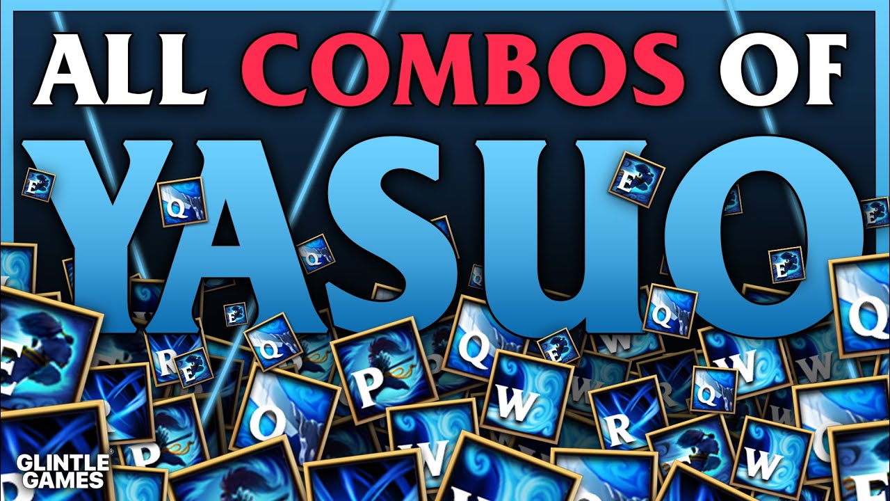 Advanced Combo Guide: Yasuo S13 | Mechanics, Combos, Tips, and Tricks