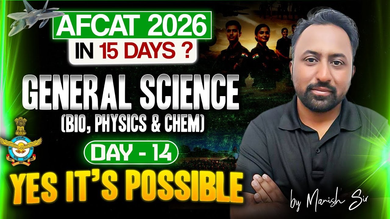 FULL GENERAL SCIENCE REVISION | AFCAT 2026  | Manish Sir