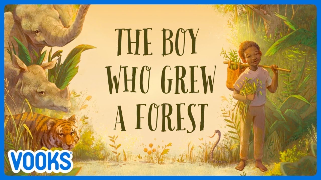Earth Day Story for Kids: The Boy Who Grew A Forest | Vooks Narrated Storybooks