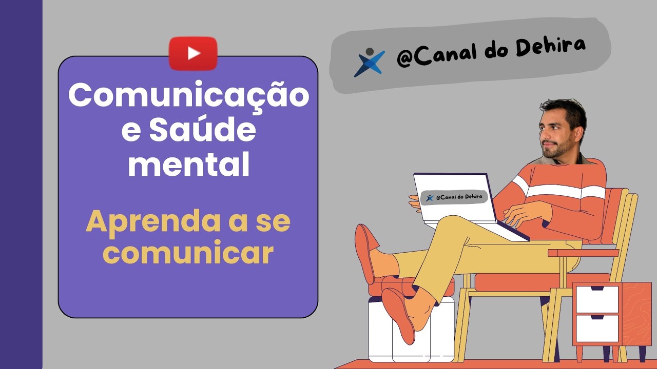 Comunicação correta = Saúde Mental (Aprenda a se comunicar de forma correta)