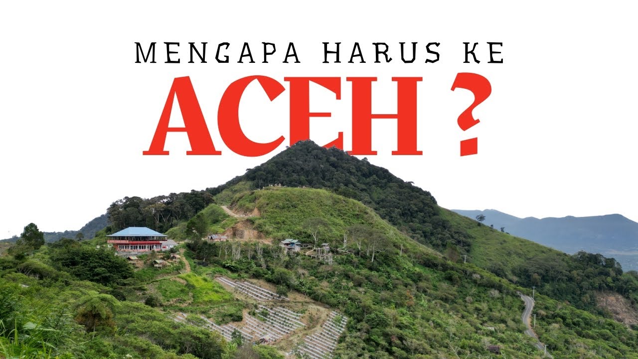 Menembus Jalur Sepi Sumatra: Lubuk Pakam – Gayo Lues – Takengon – Aceh