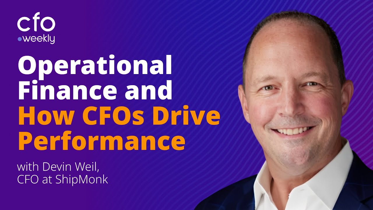 Operational Finance and How CFOs Drive Performance with Devin Weil, CFO at ShipMonk