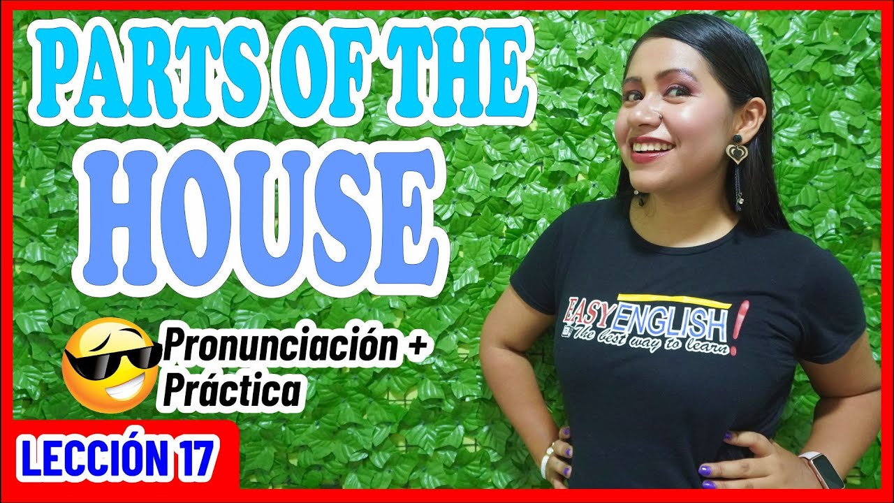 Las Partes de la CASA en Inglés 🏠 PRONUNCIACIÓN Fácil - INGLÉS CHÉVERE 17 😎