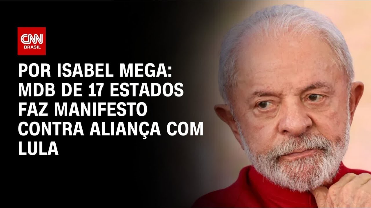MDB de 17 estados faz manifesto contra aliança com Lula | LIVE CNN