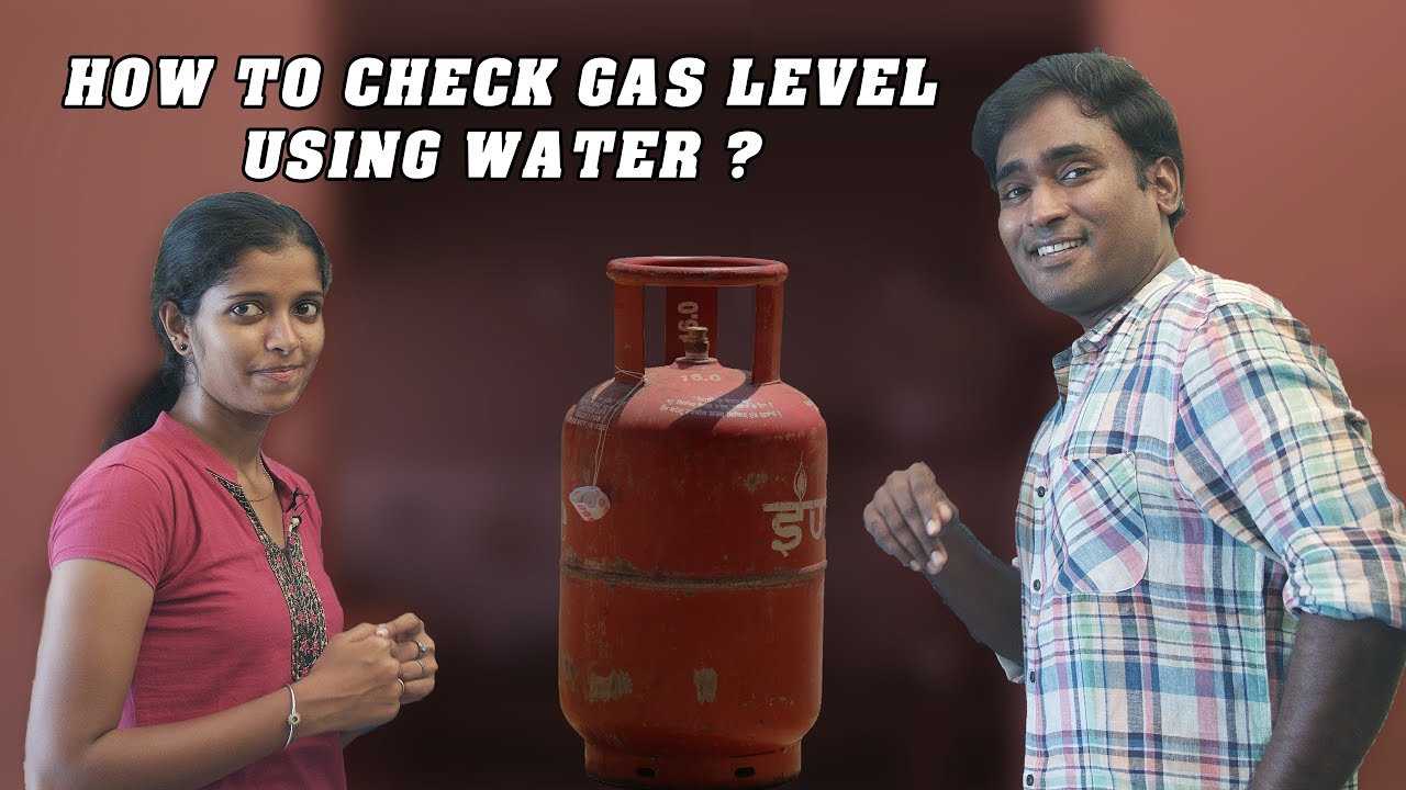 How to Check Gas level using Water? | Tamil | LMES