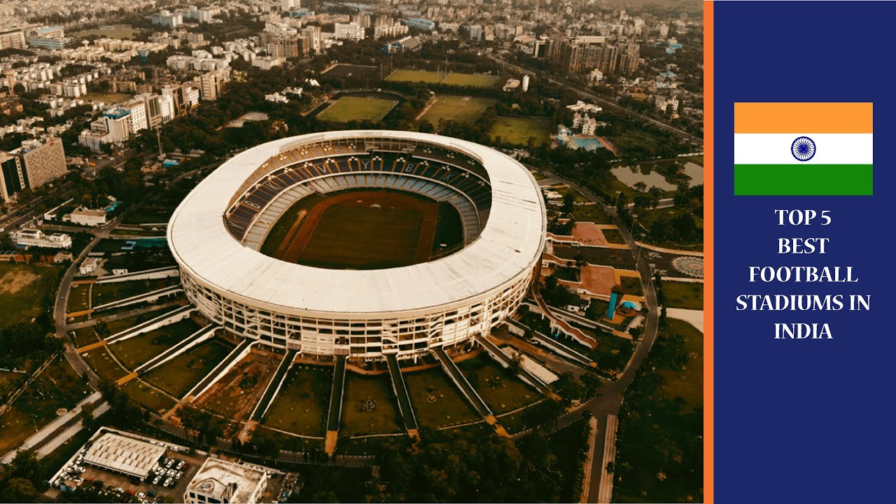 Top 5 Best Football Stadiums in India 🇮🇳