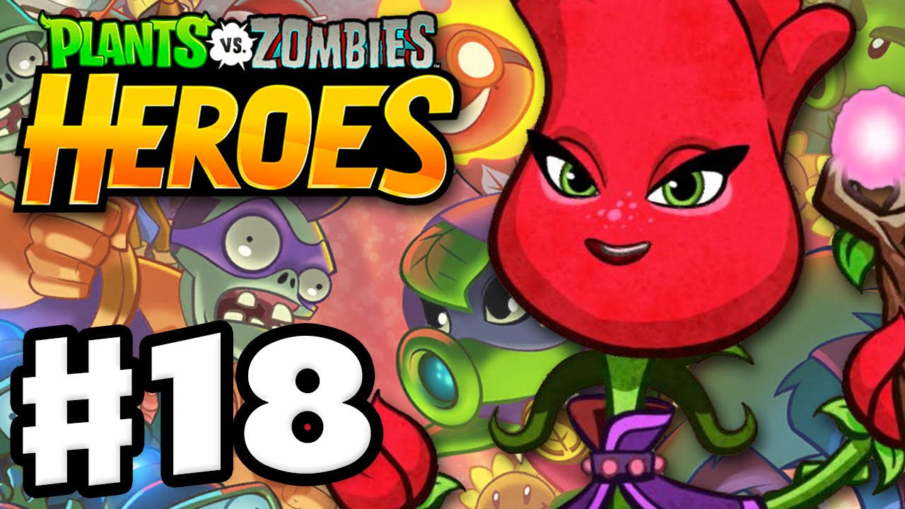 Plants vs. Zombies: Heroes - Gameplay Walkthrough Part 18 - Rose! (iOS, Android)