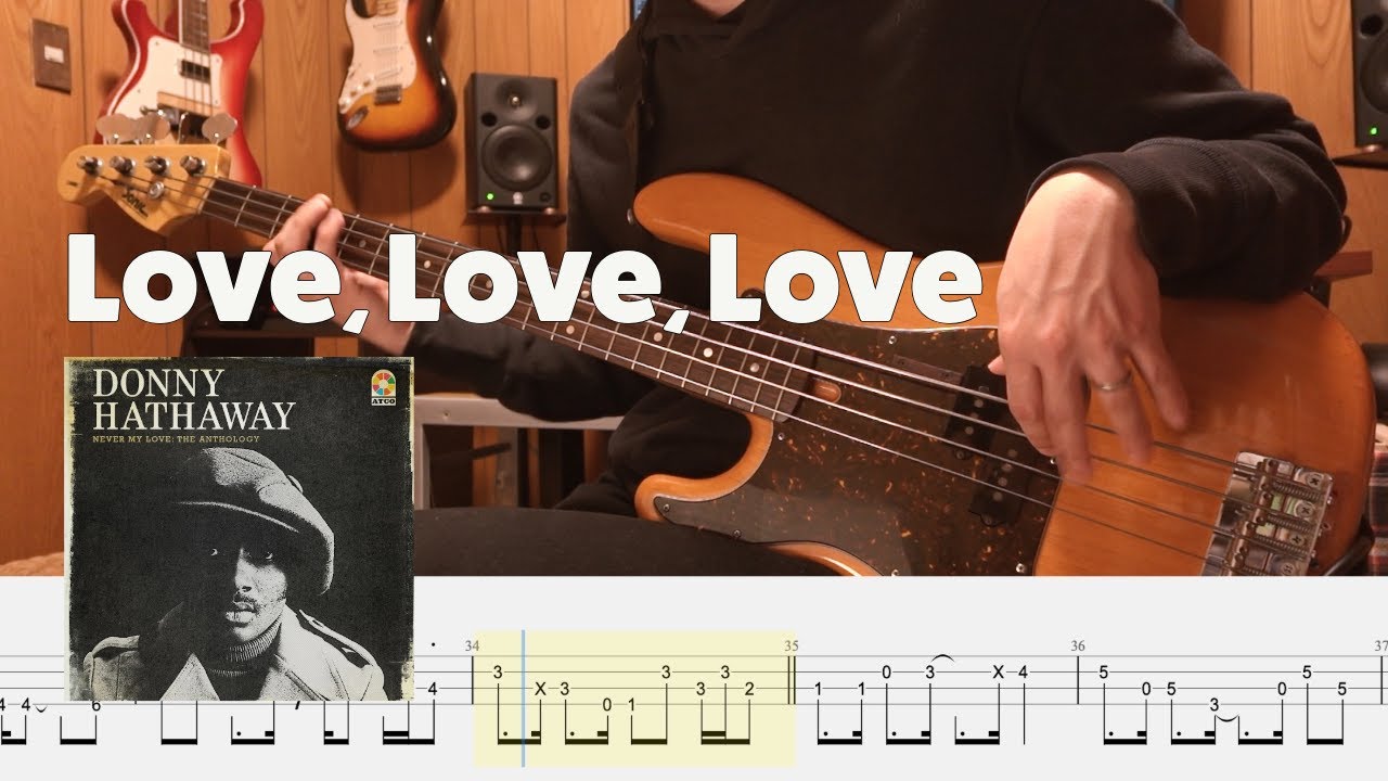 Love, Love, Love - Donny Hathaway (Bass Cover with Tab)