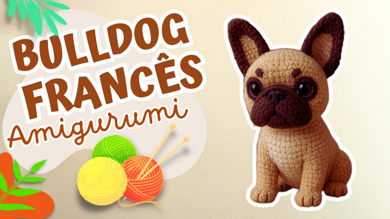 🌟🧶 BULLDOG FRANCÊS AMIGURUMI | 🐶 CROCHET FRENCH BULLDOG | FRENCH BULLDOG | PERRO | PERRITO PATTERN