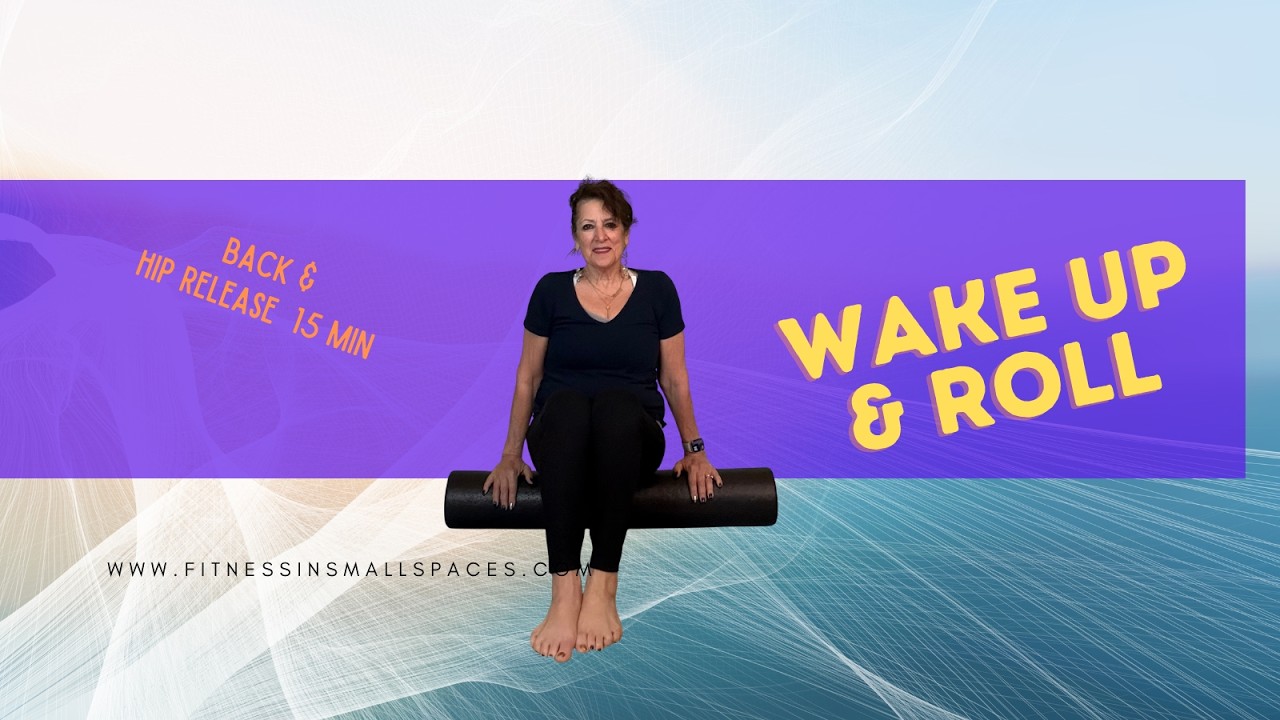 WAKE UP ROLL OUT.  15 MIN EASE BACK & HIPS (ANYTIME!)