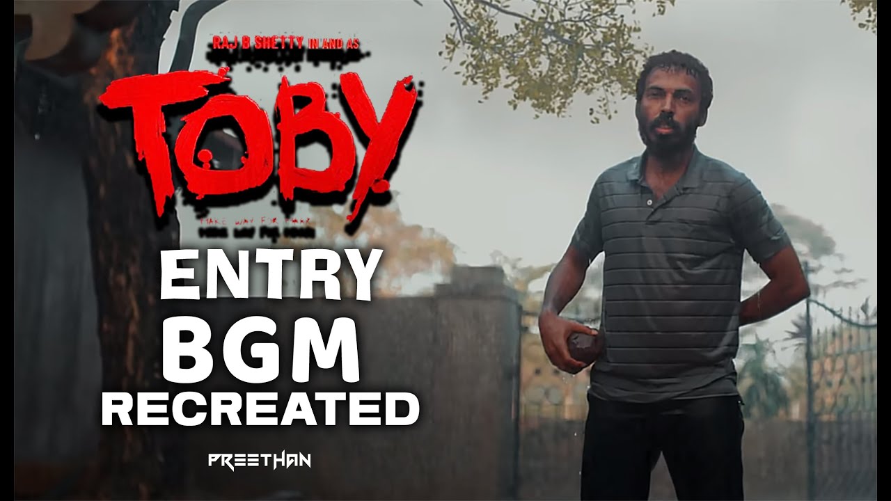 Toby | Entry BGM Recreated | Raj b Shetty, Midhun Mukundan, Basil Al Chalakkal | Preethan